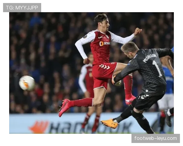 布拉加防线坚如磐石，球队延续不败佳绩表现抢眼