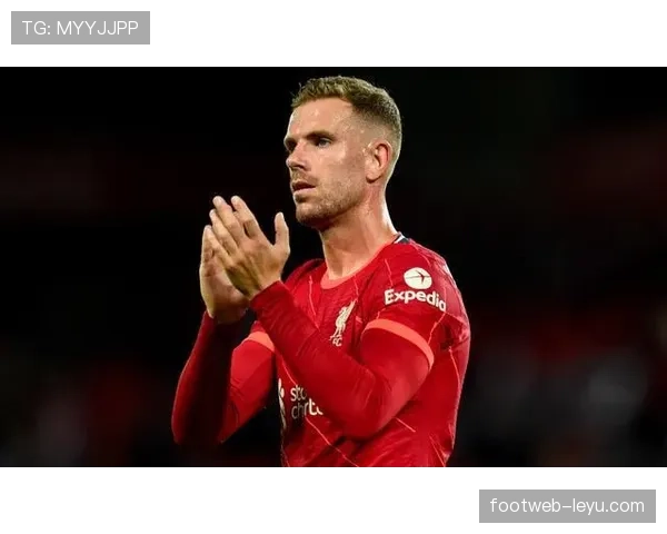 亨德森领衔利物浦强势复苏，剑指巅峰再出发